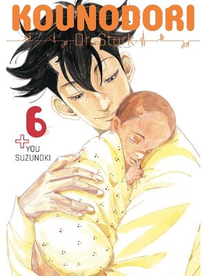 cover image of Kounodori: Dr. Stork, Volume 6